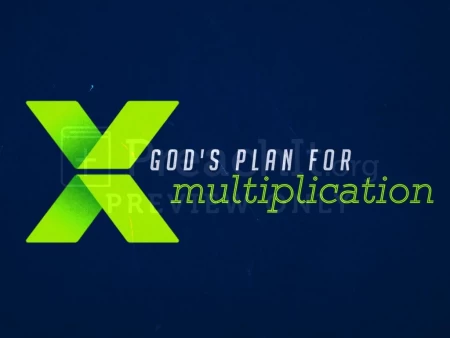 God’s Plan For Multiplication