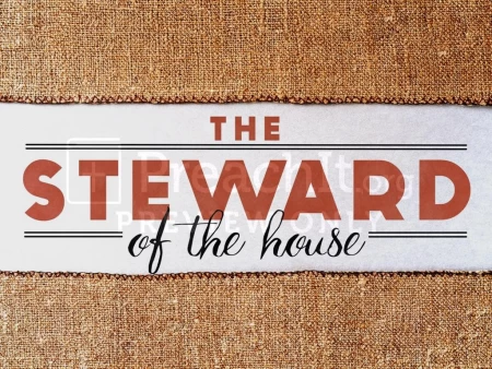 The Steward of the House