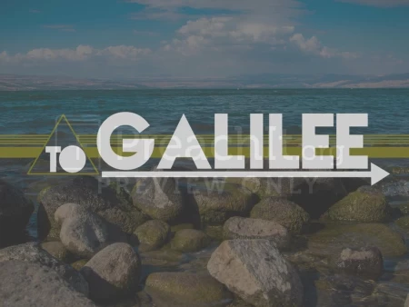 To Galilee