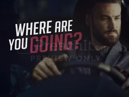 Where Are You Going?