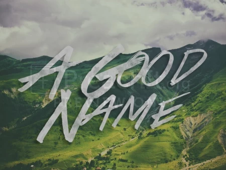 A Good Name