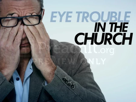 Eye Trouble In The Church