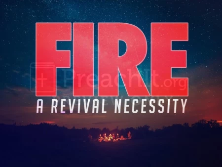 Fire A Revival Necessity