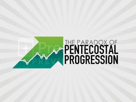 The Paradox of Pentecostal Progression