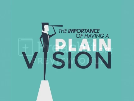The Importance of Having a Plain Vision
