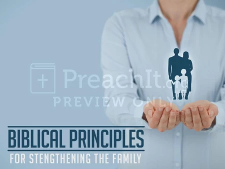 Biblical Principles for Strengthening the Family