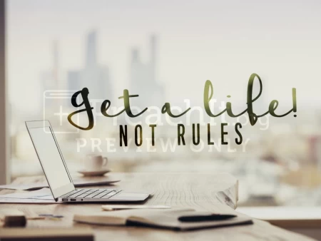 Get A Life! Not Rules