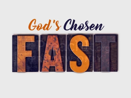 God’s Chosen Fast