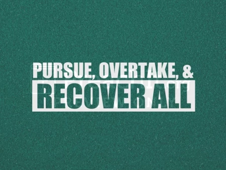Pursue, Overtake and Recover all