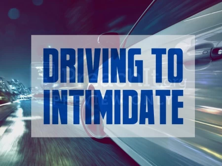 Driving to Intimidate