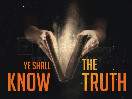 Ye Shall Know the Truth