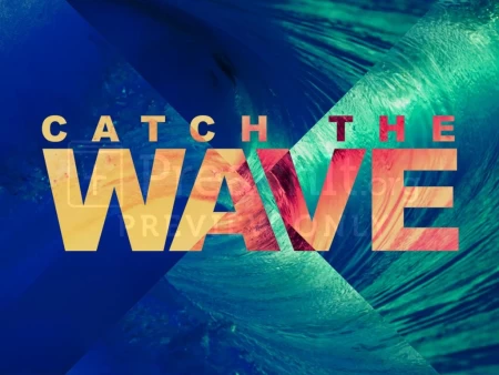Catch The Wave