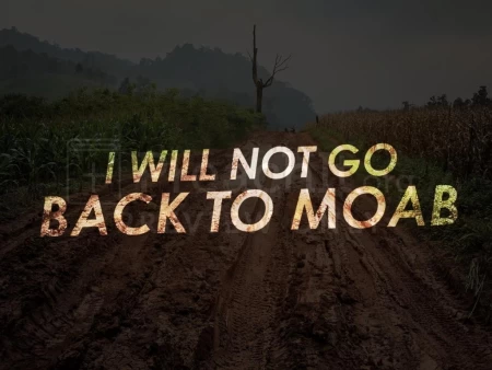 I Will Not Go Back To Moab