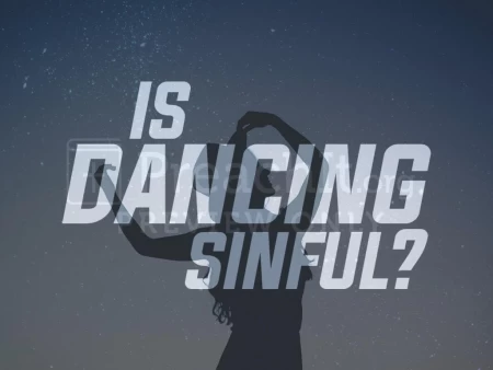 Is Dancing Sinful?