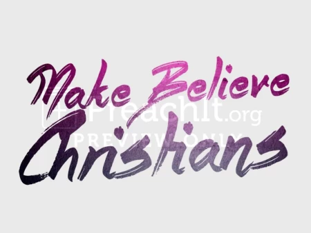 Make Believe Christians