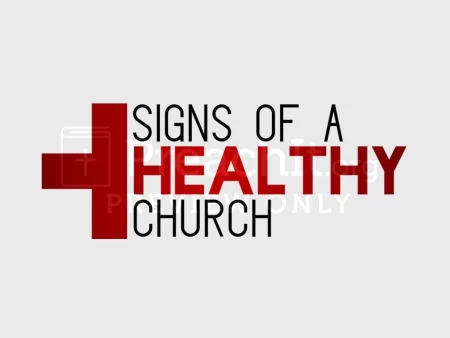 Signs of a Healthy Church