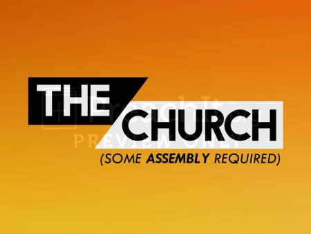 The Church (Some Assembly Required)