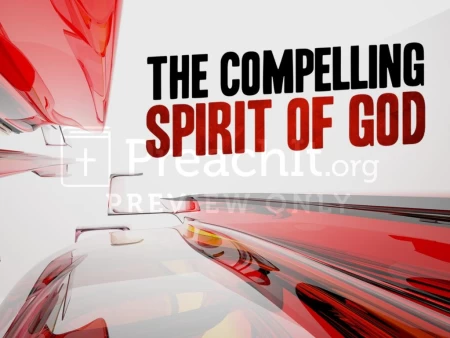 The Compelling Spirit Of God