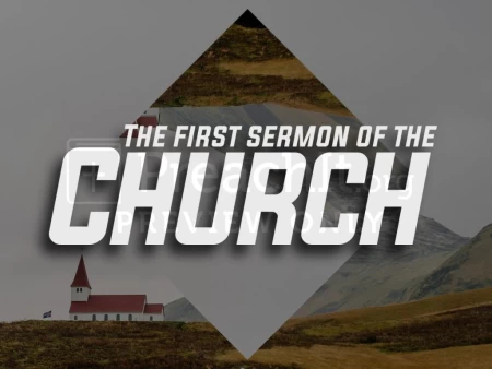 The First Sermon of the Church
