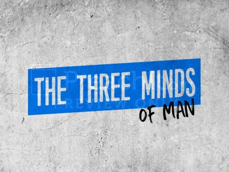 The Three Minds Of Man