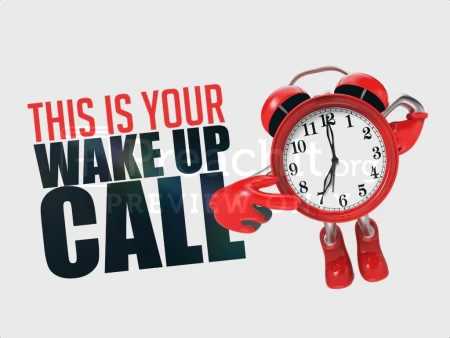 This is Your Wake Up Call