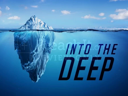 Into the Deep