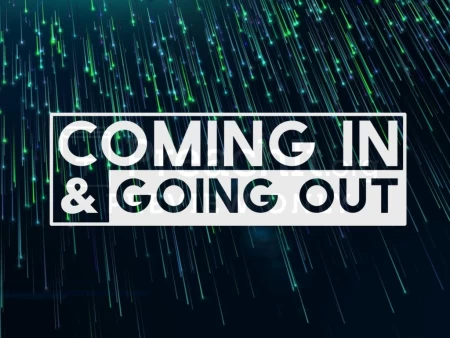 Coming In and Going Out