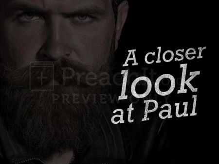 A Closer Look At Paul