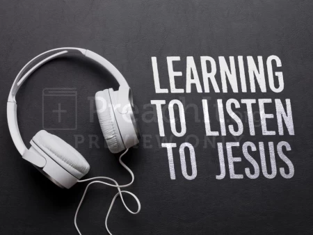 Learning To Listen To Jesus