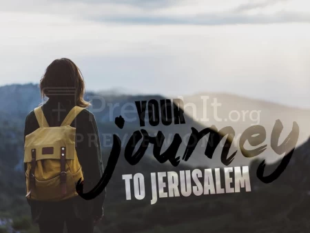 Your Journey To Jerusalem