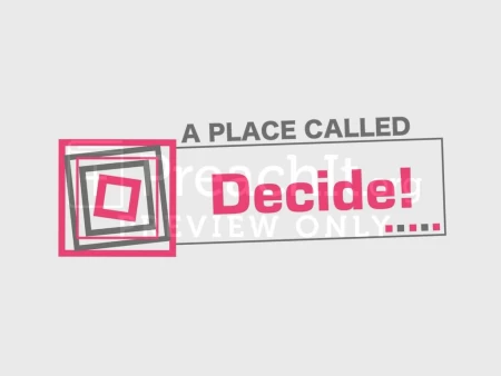 A Place Called Decide