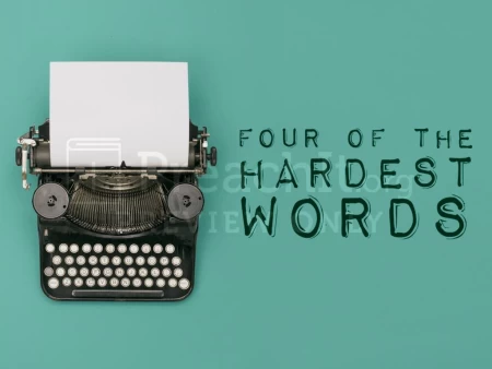 Four Of The Hardest Words