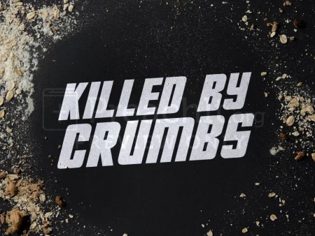 Killed By Crumbs