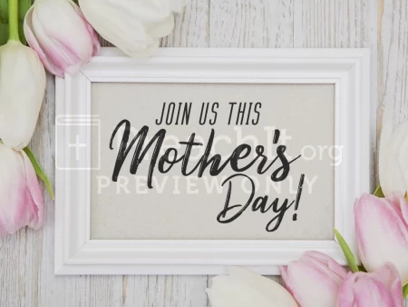 Join Us This Mother’s Day Frame