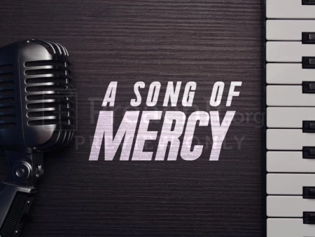 A Song of Mercy!