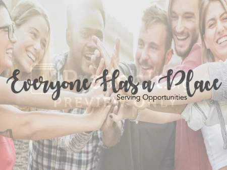 Serving Opportunities – Everyone Has A Place