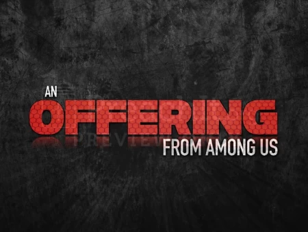 An Offering From Among Us