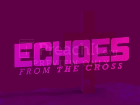Echoes from the Cross