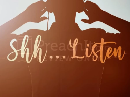 Shh.. Listen