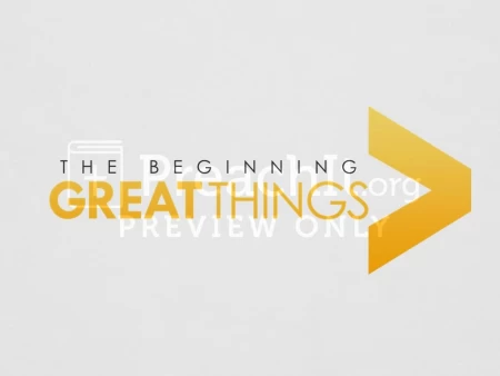 The Beginning Great Things