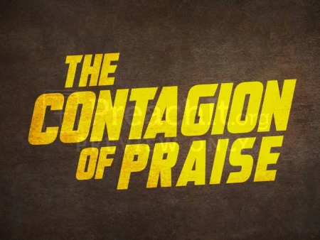 The Contagion Of Praise