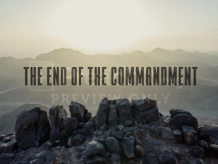 The End Of The Commandment