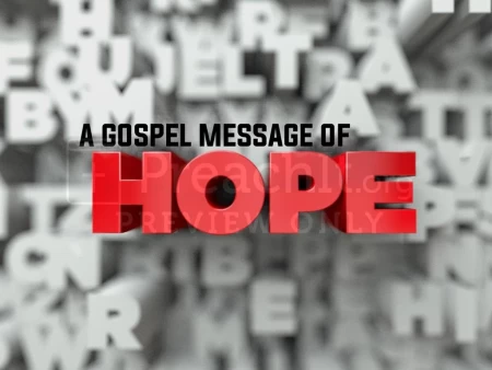 A Gospel Message Of Hope