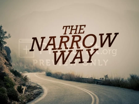 The Narrow Way