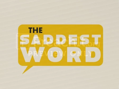 The Saddest Word