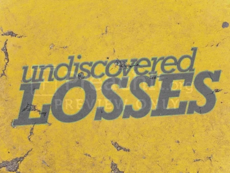 Undiscovered Losses