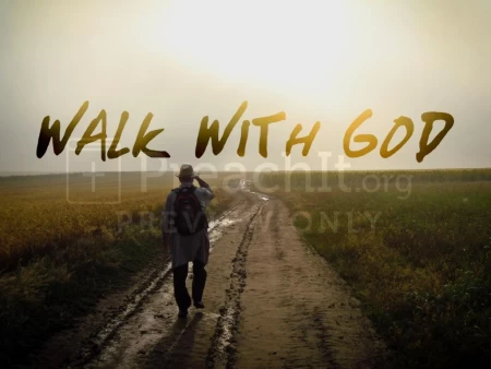 Walk With God