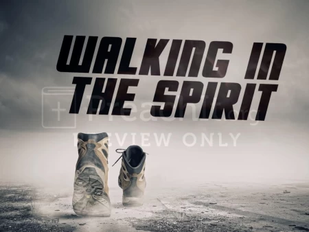 Walking in the Spirit