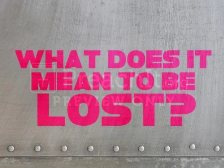 What Does It Mean To Be Lost?