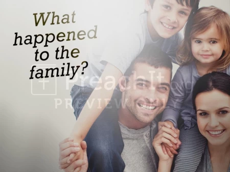 What Happened To The Family?